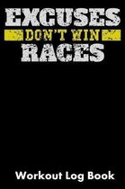 Excuses Don't Win Races