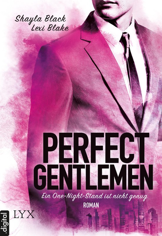 Gentlemen-Reihe 1 - Perfect Gentlemen - Ein One-Night-Stand ist nicht genug