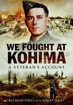We Fought at Kohima