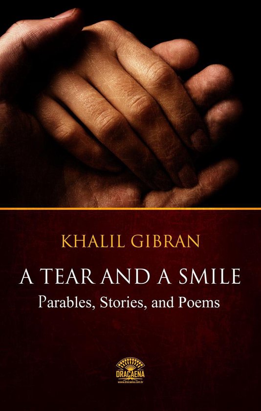 A Tear And A Smile - Parables, Stories, and Poems of Khalil  ... - cover