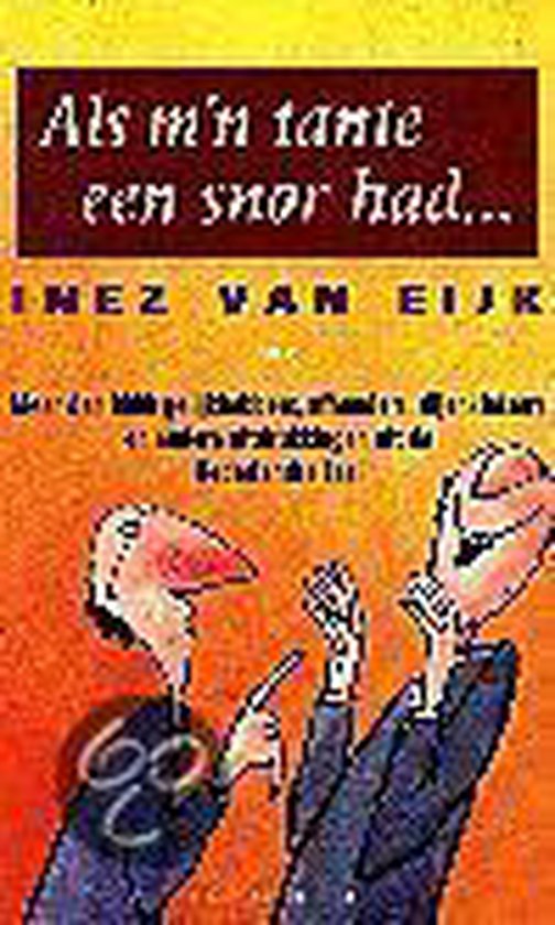 9789025412722 - Als M'N Tante Een Snor Had