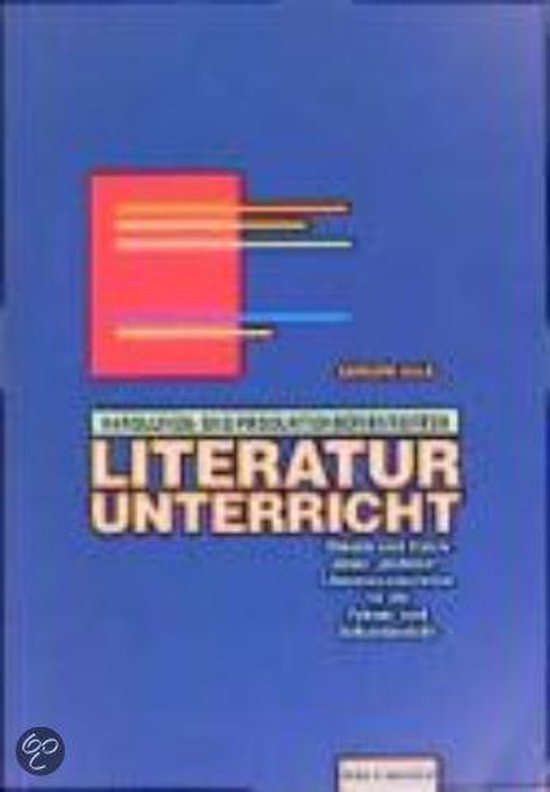 Handlungs- Und Produktionsorientierter Literaturunterricht Handlungs- und produktionsorientierter Literaturunterricht, Gerhard