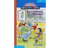 De Klas Van Meester Bas Een Lekkere Bende