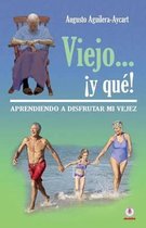 Viejo... !y que!