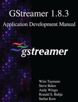 Gstreamer 1.8.3 Application Development Manual