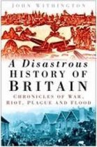 A Disastrous History of Britain