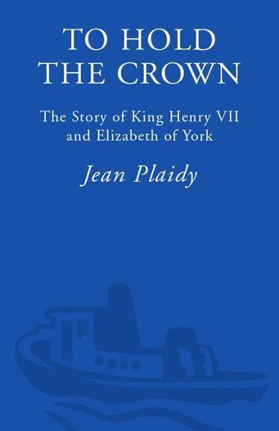 A Novel of the Tudors 1 - To Hold the Crown - cover