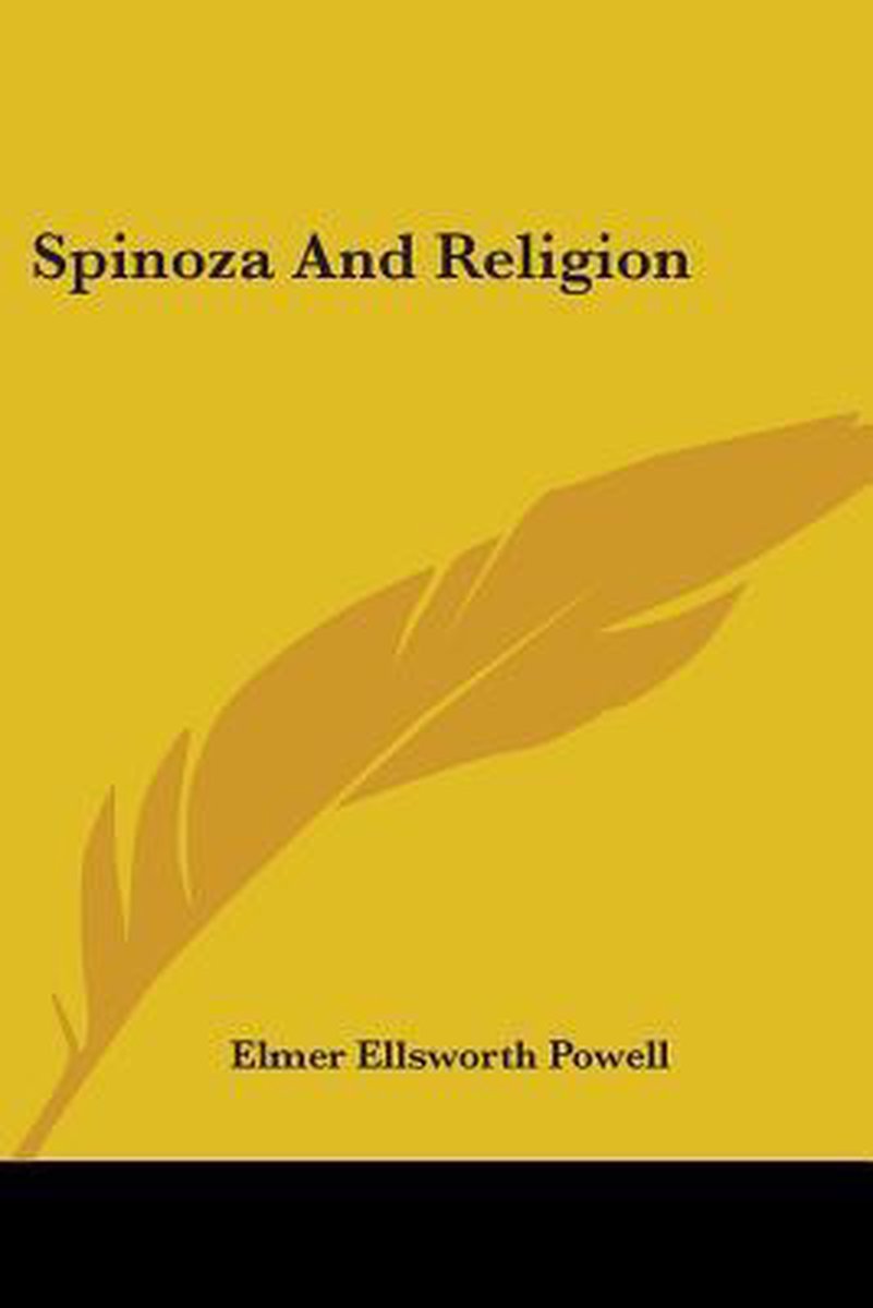 Spinoza And Religion van Elmer Ellsworth Powell
