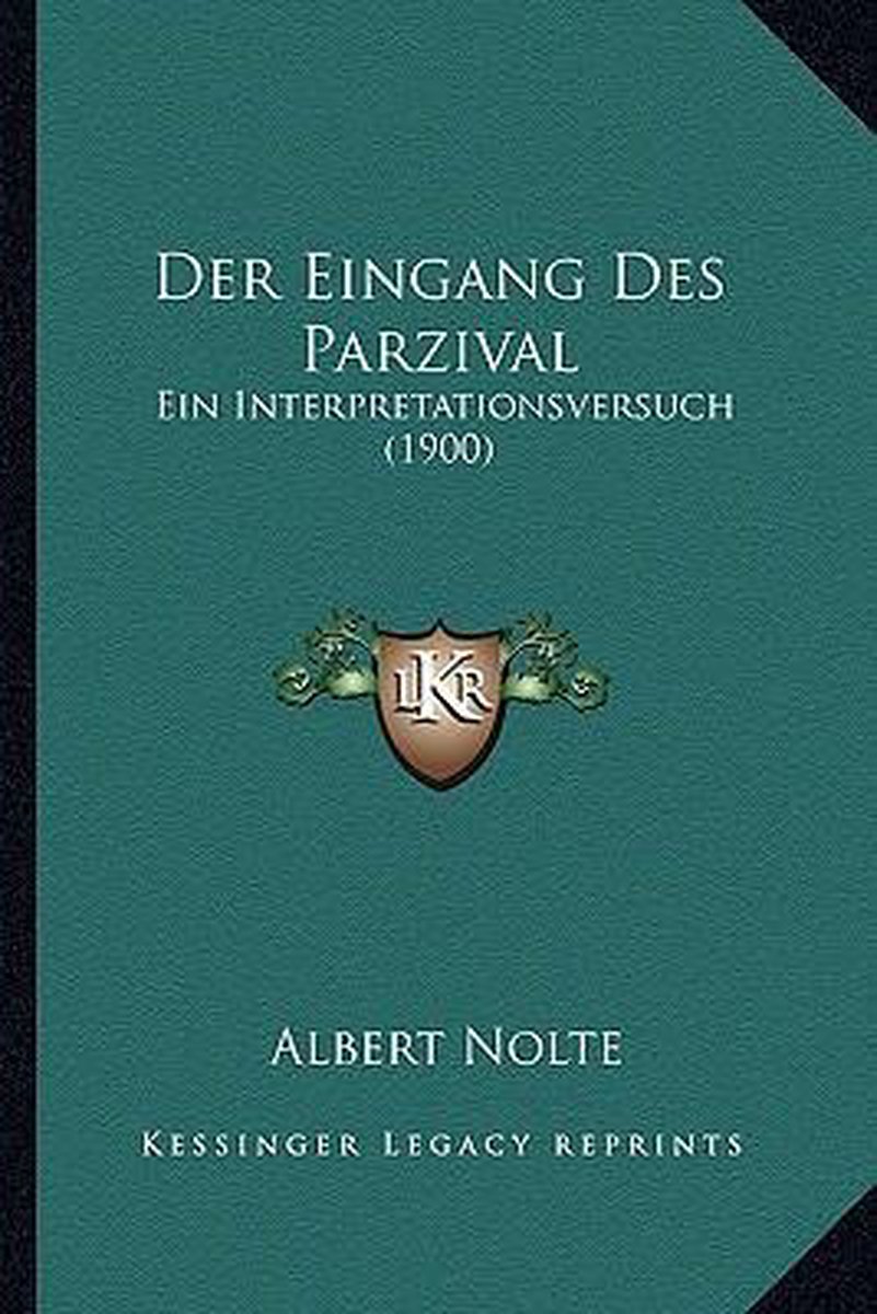 Der Eingang Des Parzival, Albert Nolte | 9781167412738 | Boeken | bol.com