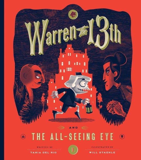 Boekomslag met de titel 'Warren the 13th and The All-Seeing Eye' in groen en geel. Een jongen met een lantaarn rent tussen twee karikaturale figuren, met een silhouet van een gebouw erachter.