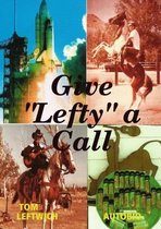 Give Lefty a Call