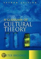 A Glossary Of Cultural Theory