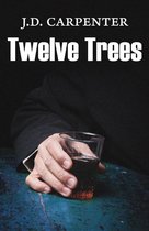 Twelve Trees: A Campbell Young Mystery