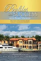 Profiles on Success with Bobby Macklin