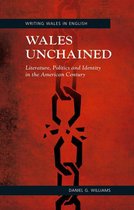 Writing Wales in English - Wales Unchained