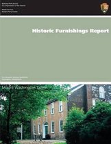 Historic Furnishings Report Mount Washington Tavern