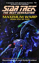 Star Trek: The Next Generation 1 - Maximum Warp: Book One