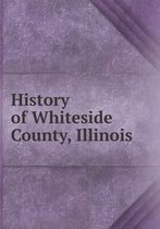 History of Whiteside County, Illinois