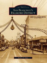 Images of America - San Francisco's Fillmore District