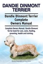 Dandie Dinmont Terrier. Dandie Dinmont Terrier Complete Owners Manual. Dandie Dinmont Terrier book for care, costs, feeding, grooming, health and training.