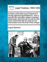 A History of the Libel Suit of Clarence H. Venner Against August Belmont