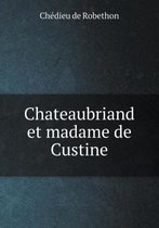 Chateaubriand et madame de Custine
