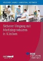 Sicherer Umgang mit Medizinprodukten in Kliniken