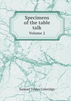 Specimens of the table talk Volume 2