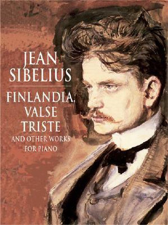 Couverture de livre avec un portrait de Jean Sibelius et le titre 'Finlandia, Valse Triste and Other Works for Piano'.
