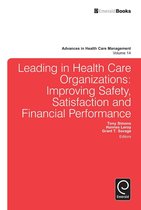 Advances in Health Care Management 14 - Leading In Health Care Organizations