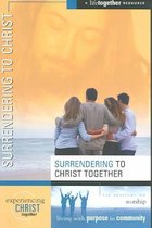 Surrendering To Christ