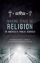 Making Sense of Religion in America's Public Schools