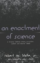 An Enactment of Science
