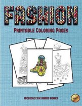 Printable Coloring Pages (Fashion): This book has 36 coloring sheets that can be used to color in, frame, and/or meditate over