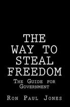 The Way to Steal Freedom