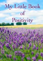 My Little Book of Positivity