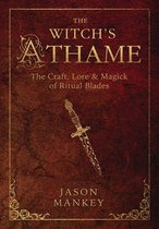 The Witch's Tools Series 3 - The Witch's Athame