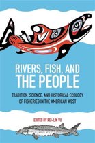 Rivers, Fish, and the People