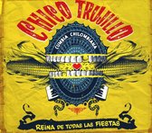 Chico Trujillo - Reina De Todas Las Fiestas (CD)