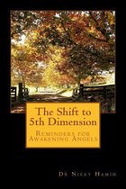 The Shift to 5th Dimension