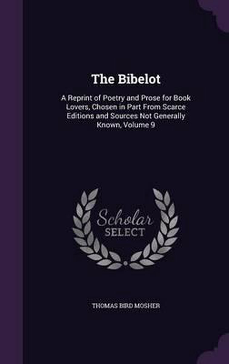 The Bibelot van Thomas Bird Mosher