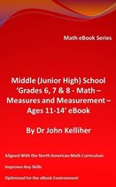 Middle (Junior High) School ‘Grades 6, 7 & 8 – Math – Measures and Measurement – Ages 11-14’ eBook