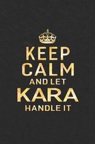 Keep Calm and Let Kara Handle It