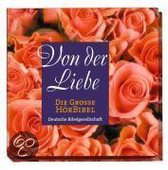 Die Große Hörbibel. Von der Liebe. CD