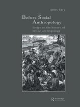Studies in Anthropology and History- Before Social Anthropology