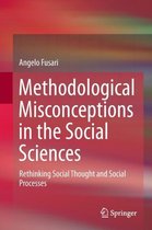Methodological Misconceptions in the Social Sciences