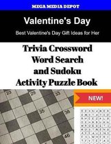 Valentine's Day Trivia Crossword, WordSearch and Sudoku Activity Puzzle Book
