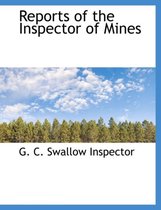 Reports of the Inspector of Mines