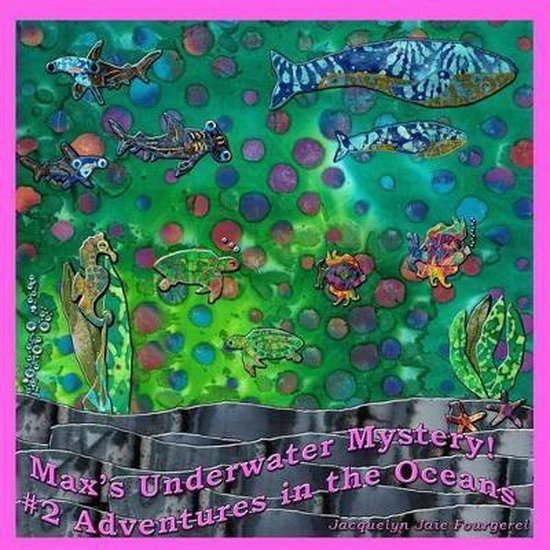 Max's Underwater Mystery! #2 Adventures in the Oceans - cover