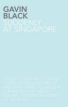 Suddenly at Singapore